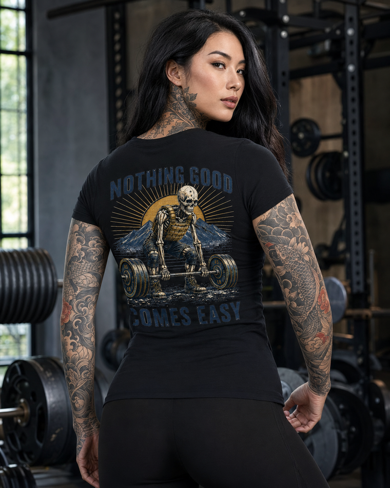 Nothing Good Comes Easy | T-Shirt
