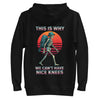 This Is Why We Can't Have Nice Knees | Unisex Training Hoodie